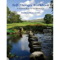 Self-Therapy Workbook: An Exercise Book For The IFS Process