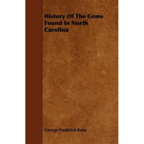 History of the Gems Found in North Carolina