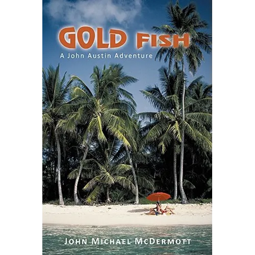 Gold Fish: A John Austin Adventure