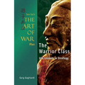 Sun Tzu's The Art of War Plus The Warrior Class: : 306 Lessons in Strategy