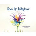 Brian the Wildflower