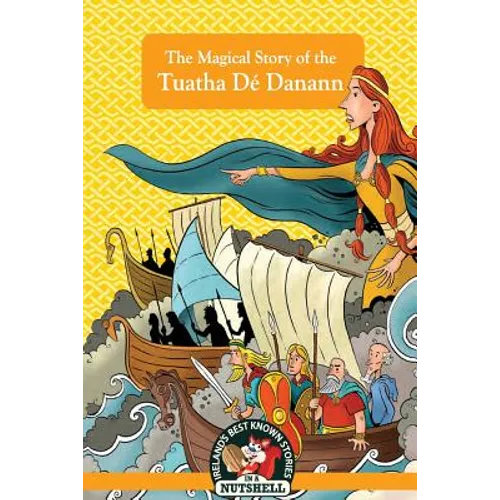 The Magical Story of the Tuatha Dé Danann