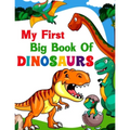 My First Big Book Of Dinosaurs: 50 adorable and creative dinosaur design for Boys, Girls, Toddlers, Preschoolers, Kids Ages 4-8 3-8, 6-8