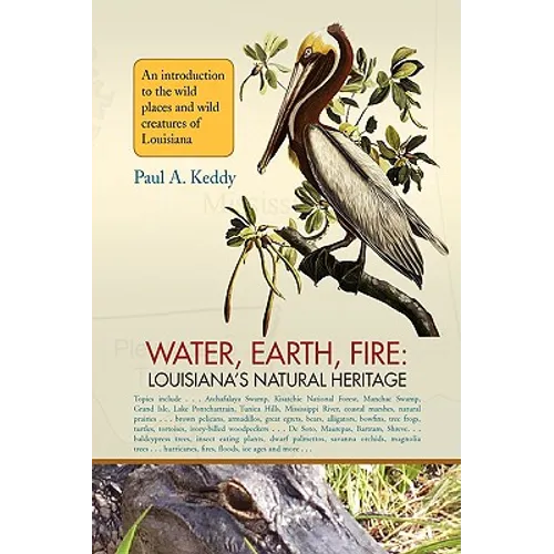 Water, Earth, Fire: Louisiana's Natural Heritage