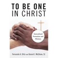 To Be One in Christ: Intercultural Formation and Ministry