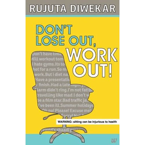 Dont Lose Out, Work Out!