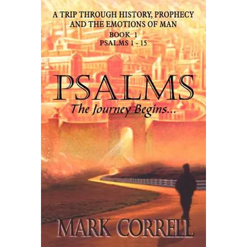 Psalms, The Journey Begins