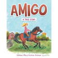 Amigo: A True Story