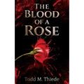 The Blood of a Rose