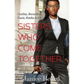 Sisters Who Come Together