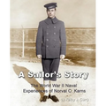 A Sailor's Story: The World War II Naval Experiences of Norval C. Karns