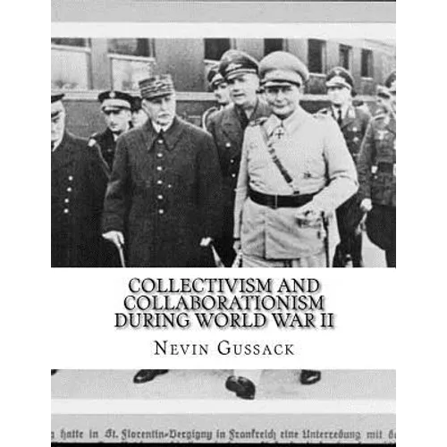 Collectivism and Collaborationism During World War II