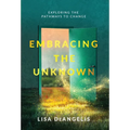 Embracing the Unknown: Exploring the Pathways to Change