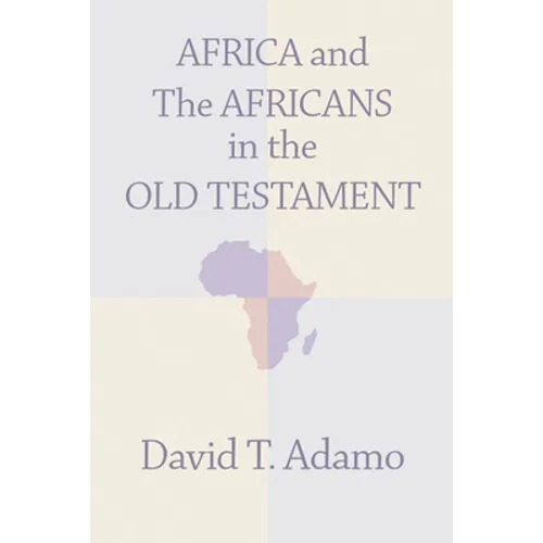 Africa and the Africans in the Old Testament