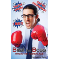 Beat the Boss: Win in the Workplace