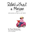 Rebel Without a Minivan: observations on life in the 'burbs
