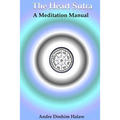The Heart Sutra: A Meditation Manual