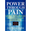 Power Through Pain: Living with Reflex Neurovascular Dystrophy