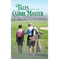 Tales from the Caddie Master