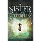 A Sister to Butterflies - Hardcover