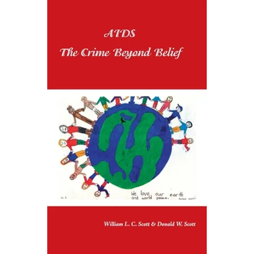 Aids: the Crime Beyond Belief