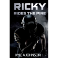 Ricky Rides The Pine