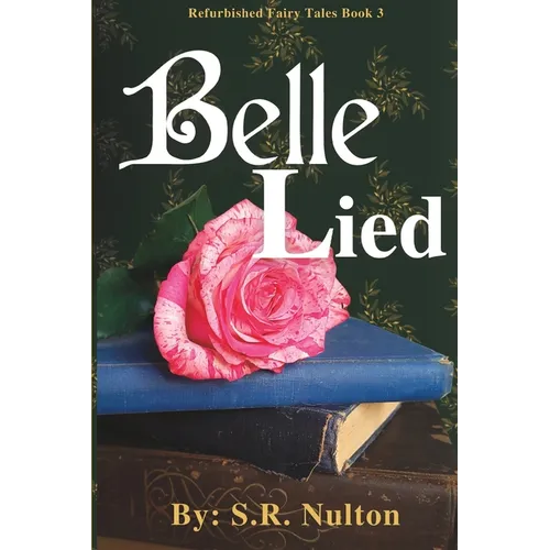 Belle Lied: A Retelling of Beauty and the Beast