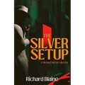 The Silver Setup: A Michael Garrett Mystery