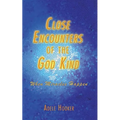 Close Encounters of the God Kind: Then Miracles Happened