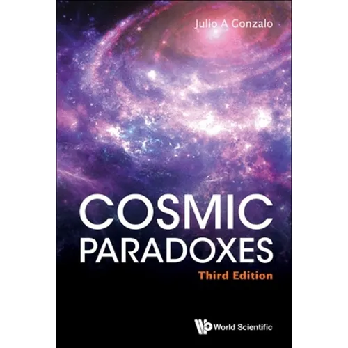 Cosmic Paradoxes (3rd Ed)