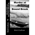 Murder at Bound Brook: A Cape Cod Mystery