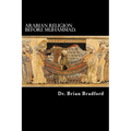 Arabian Religion Before Muhammad and Surah 1-35 in Chronological order.