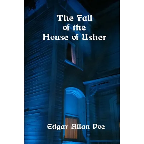 The Fall of the House of Usher