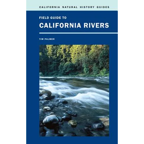 Field Guide to California Rivers: Volume 105