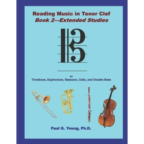 Reading Music in Tenor Clef: Book 2 - Extended Studies