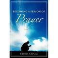 Becoming a Person of Prayer