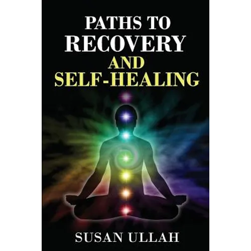 Paths To Recovery And Self-Healing
