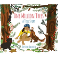 One Million Trees: A True Story