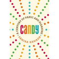 Candy: A Century of Panic and Pleasure
