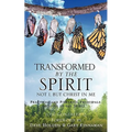 Transformed by the Spirit