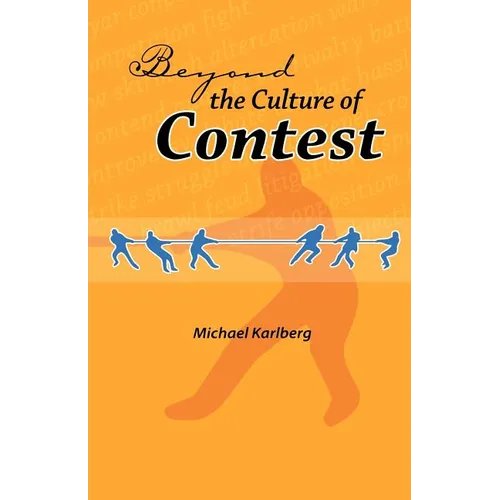 Beyond the Culture of Contest