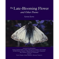 The Late-Blooming Flower and other poems