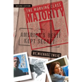 Working Class Majority: America's Best Kept Secret