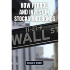How I Trade and Invest in Stocks and Bonds - Paperback