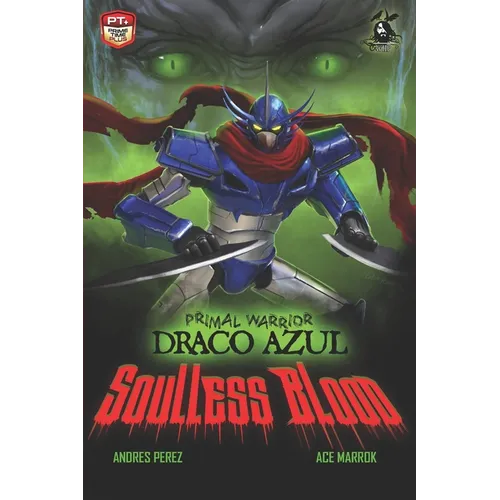 Primal Warrior Draco Azul: Soulless Blood
