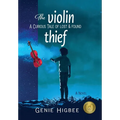 The Violin Thief: A Curious Tale of Lost & Found