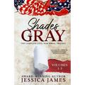 Shades of Gray: Complete Civil War Serial Trilogy: Complete Civil War Serial Trilogy