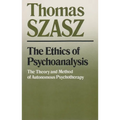 The Ethics of Psychoanalysis: The Theory and Method of Autonomous Psychotherapy