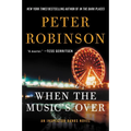 When the Music's Over: An Inspector Banks Novel