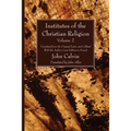 Institutes of the Christian Religion Vol. 2